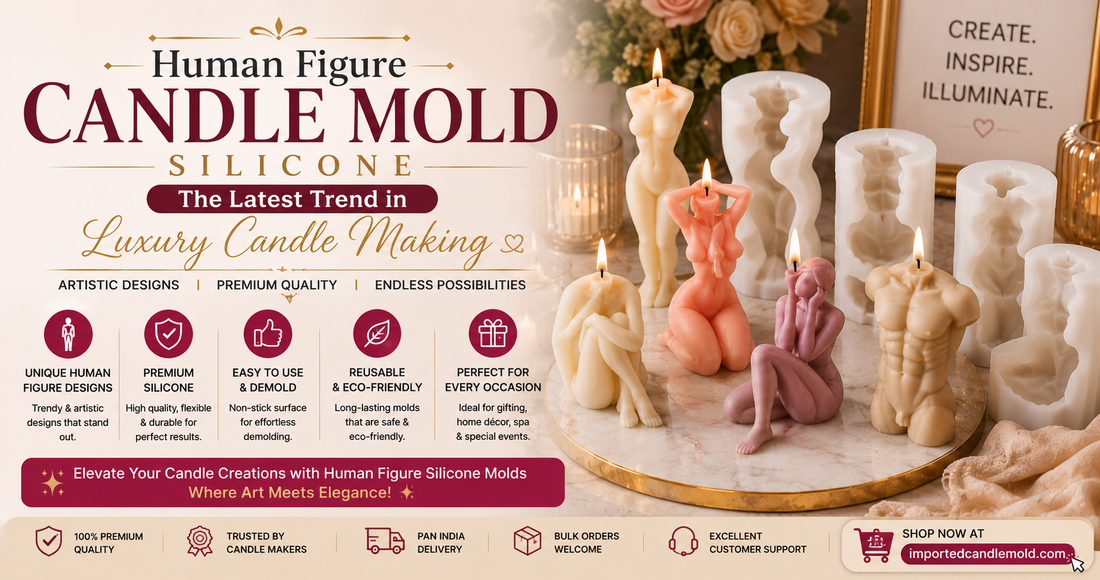 Human Figure Candle Mold Silicone: The Latest Trend in Luxury Candle Making